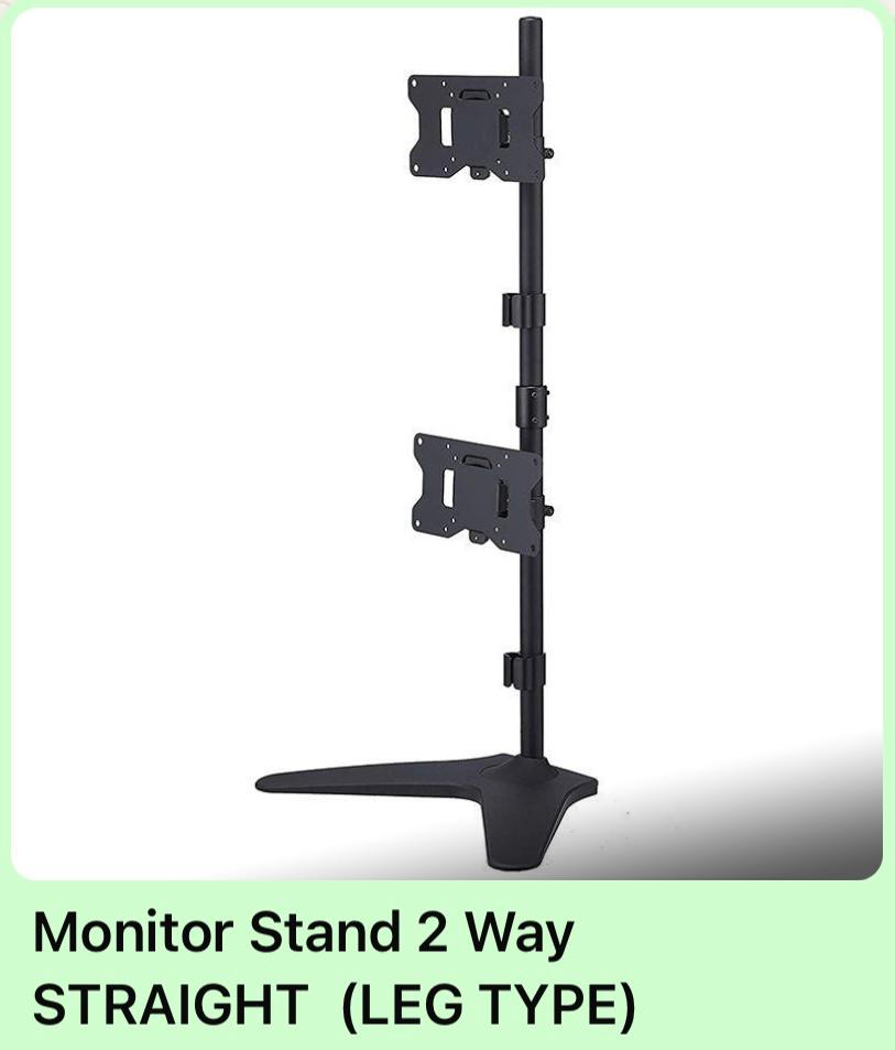 MONITOR STAND 2 WAY STRAIGHT ( LEG TYPE)